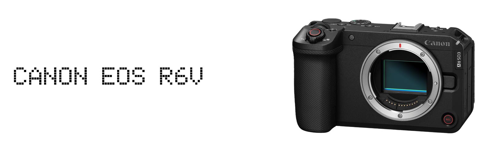 CANON EOS R6V-main CANON EOS R6V-main